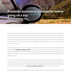 Roadside assistance is essential before going on a trip - breakdown services
