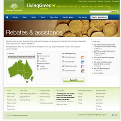 Rebates & assistance - LivingGreener.gov.au
