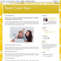 Need Cash Now: Cash Loans – Easy And Quick Cash Assistance To Tackle Unexpected Financial Trouble!
