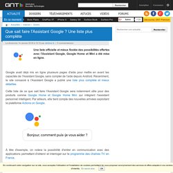 Que sait faire l'Assistant Google ? Une liste plus complète