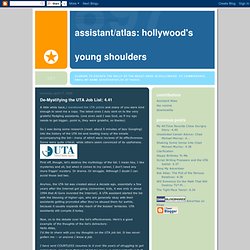 Hollywood's Young Shoulders: De-Mystifying the UTA Job List: 4.41