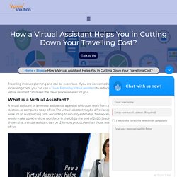 How a Virtual Assistant Helps You in Cutting Down Your Travelling Cost? - Vgrow Solution