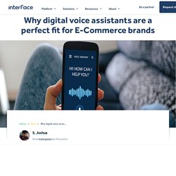 Digital assistants are leading the way in the e-commerce industry