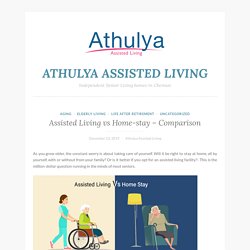 Assisted Living vs Home-stay – Comparison