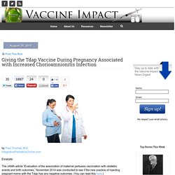 Giving the Tdap Vaccine During Pregnancy Associated with Increased Chorioamnionitis Infection
