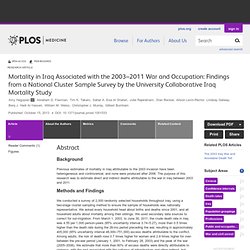 Mortality in Iraq Associated with the 2003–2011 War and Occupation: Findings from a National Cluster Sample Survey by the University Collaborative Iraq Mortality Study