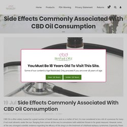 Side Effects Commonly Associated with CBD Oil Consumption