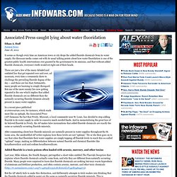 » Associated Press caught lying about water fluoridation Alex Jones