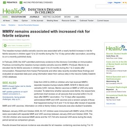 MMRV remains associated with increased risk for febrile seizures