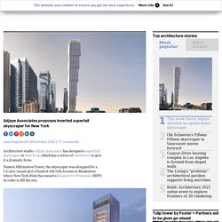 Adjaye Associates proposes inverted supertall skyscraper for New York