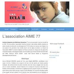L’association AIME 77 – IME – ECLAIR / AIME 77