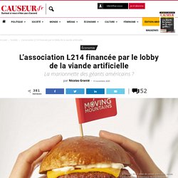 L'association L214 financée par le lobby de la viande artificielle
