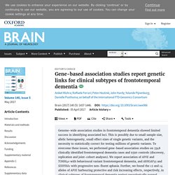 Gene-based association studies report genetic links for clinical subtypes of frontotemporal dementia