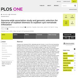 PLOS 16/07/20 Genome-wide association study and genomic selection for tolerance of soybean biomass to soybean cyst nematode infestation