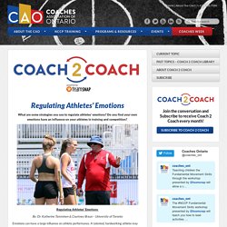 Regulating Athletes' Emotions - Coaches Association of OntarioCoaches Association of Ontario