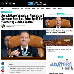 Association of American Physicians & Surgeons Sues Rep. Adam Schiff For “Censoring Vaccine Debate”