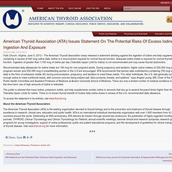 American Thyroid Association (ATA) Issues Statement On The Potential Risks Of Excess Iodine Ingestion And Exposure