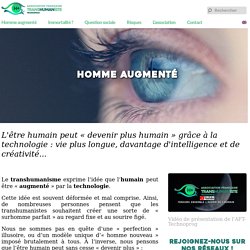 Homme augmenté : Association Française Transhumaniste