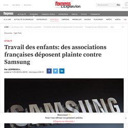 Travail des enfants: des associations françaises déposent plainte contre Samsung