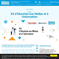 Réseau National des Juniors Associations : Kit d'Éducation aux Médias et à l'Information