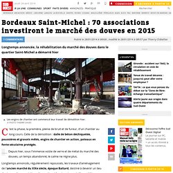 Bordeaux Saint-Michel : 70 associations investiront le marché des douves en 2015
