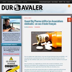 Quand Big Pharma infiltre les Associations médicales : un cas d’école Français