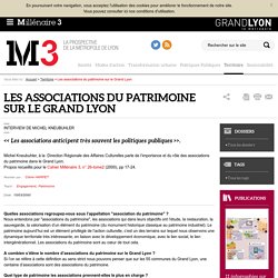 Les associations du patrimoine sur le Grand Lyon : Millenaire 3, Territoire