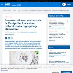 FRANCE BLEU 06/11/18 Des associations et restaurants de Montpellier lancent un collectif contre le gaspillage alimentaire