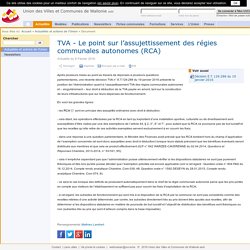 Actu: TVA - Le point sur l’assujettissement des régies communales autonomes (RCA) (02-2016)