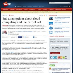 Bad assumptions about cloud computing and the Patriot Act