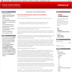 Use Case Assumptions versus Pre-Conditions (Oracle Unified Method)