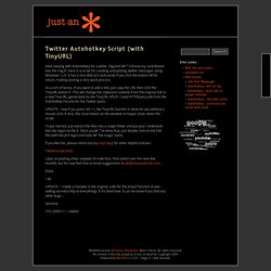 just an asterisk » Twitter Autohotkey Script (with TinyURL)