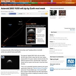 Asteroid 2005 YU55 will zip by Earth next week