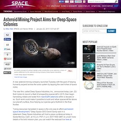New Asteroid-Mining Company Aims to Spur Space Settlement