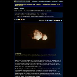 Un astéroïde fonce sur nous : Par Toutatis !