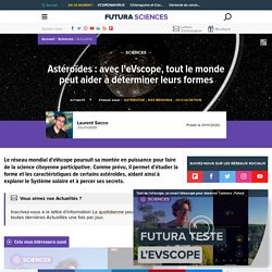 Astéroïdes : avec l'eVscope, tout le monde peut aider à déterminer leurs formes