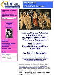 The Asteroids in Astrology with Cathy Burroughs Part III: Vesta