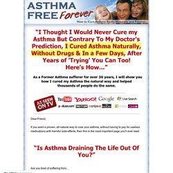 Asthma Relief Forever - How to Cure Asthma Easily, Naturally and Forever