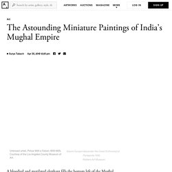 The Astounding Miniature Paintings of India’s Mughal Empire - Artsy
