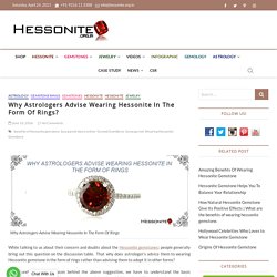 Why Astrologers Advocate Wearing Hessonite In The Form Of Rings?
