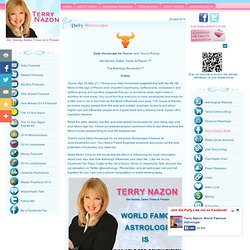 Daily Horoscope for Taurus, Terry Nazon World Famous Celebrity Astrologer, Astrology, Astrologer, Top 10 astrologers in America, Best Astrologer, Voted Best Astrology Website, Horoscope writer Life & Style Magazine,In Touch Weekly Astrologer, Sexstrology,