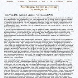 Astrological Cycles in History (Uranus, Neptune and Pluto Conjunctions) - by Palden Jenkins