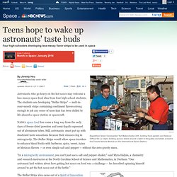Teens hope to wake up astronauts' taste buds - Technology & science - Space - Space.com
