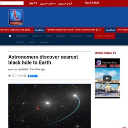 Astronomers discover nearest black hole to Earth