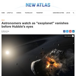 Astronomers watch as "exoplanet" vanishes before Hubble's eyes