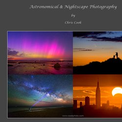 Astronomical & Nightscape Photography by Chris Cook