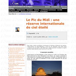 Club Astronomique de la Région Lilloise > Le Pic du Midi : une réserve internationale de ciel étoilé >