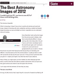 Best astronomy images 2012: See the most beautiful images of the universe