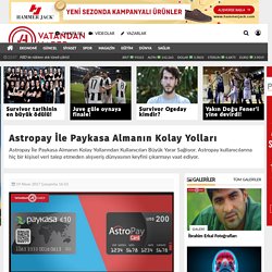 Astropay İle Paykasa Almanın Kolay Yolları