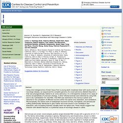 CDC EID - SEPT 2013 – Au sommaire notamment: Divergent Astrovirus Associated with Neurologic Disease in Cattle